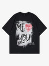 Grunge “ME YOU” Heart Graphic T-Shirt 